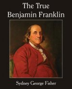 True Benjamin Franklin