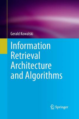 Information Retrieval Architecture and Algorithms