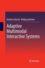 Adaptive Multimodal Interactive Systems