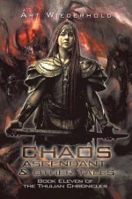 Chaos Ascendant & Other Tales