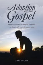 Adoption and the Gospel