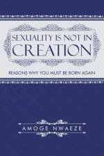 Sexuality Is Not in Creation