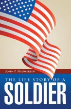 Life Story of a Soldier