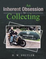 Inherent Obsession for Collecting