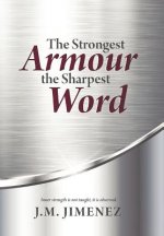 Strongest Armour, the Sharpest Word