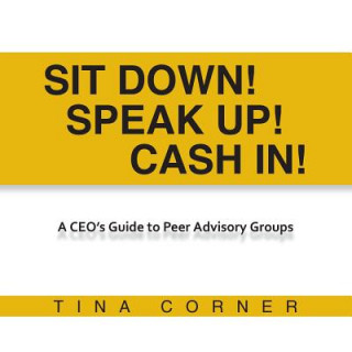 Sit Down! Speak Up! Cash In!