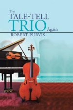 Tale-Tell Trio Again