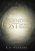 Legends of the Lost Sacred Kingdom