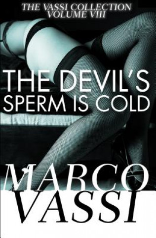 Devil's Sperm Is Cold