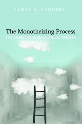 Monotheizing Process