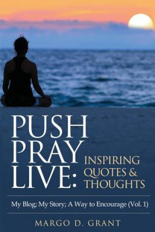 Push Pray Live