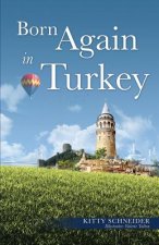 Born Again in Turkey