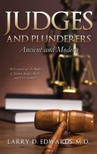 Judges and Plunderers-- Ancient and Modern