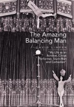 Amazing Balancing Man