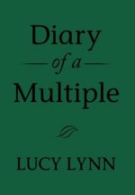 Diary of a Multiple