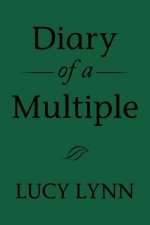 Diary of a Multiple