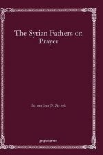 Syrian Fathers on Prayer