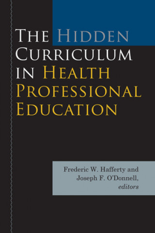 Hidden Curriculum in Health Professional Education