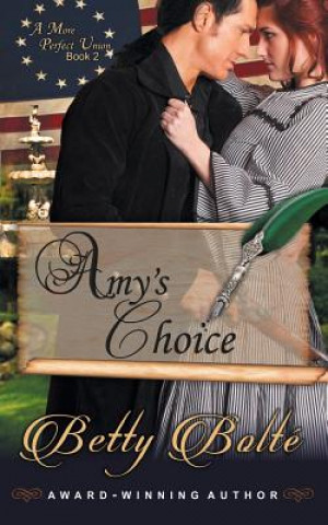 Amy's Choice (A More Perfect Union Series, Book 2)