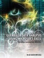 Guerrilla Data Analysis Using Microsoft Excel