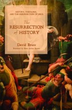 Resurrection of History