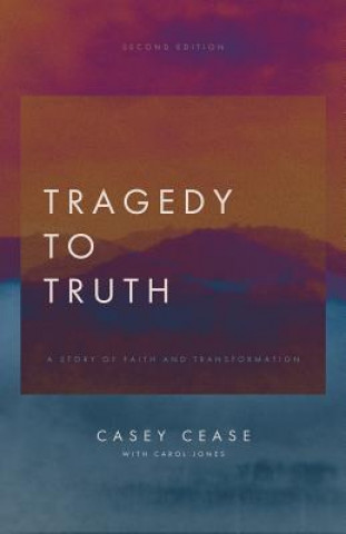 Tragedy to Truth
