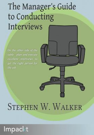 Manager's Guide to Conducting Interviews
