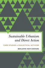 Sustainable Urbanism and Direct Action