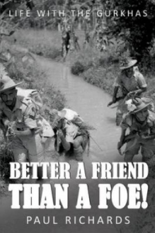 Better Friend Than a Foe!