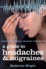 Guide to Headaches and Migraines