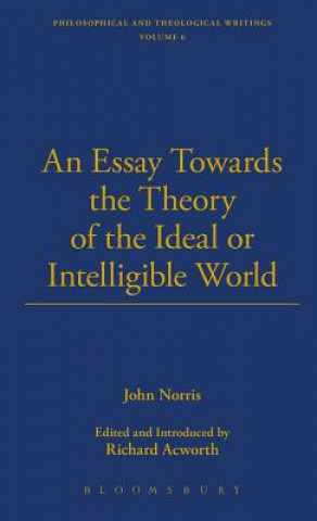 Essay Towards the Theory of the Ideal or Intelligible World