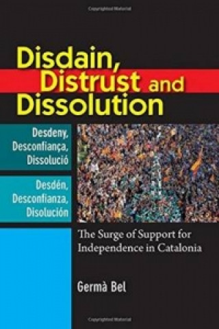 Disdain, Distrust and Dissolution