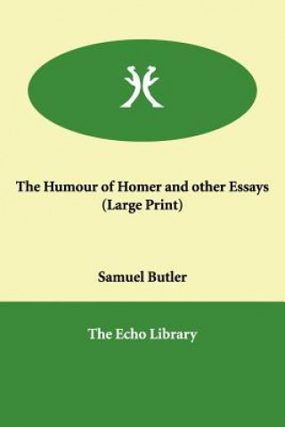 Humour of Homer and Other Essays