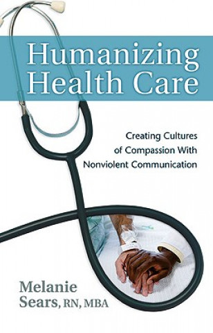 Humanizing Health Care