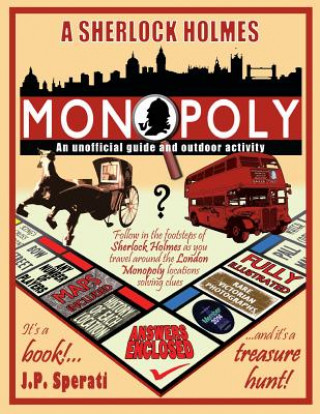 Sherlock Holmes Monopoly - An unofficial guide and outdoor activity (Standard B&W edition)