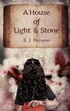 House of Light and Stone