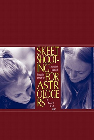 Skeet Shooting For Astrologers