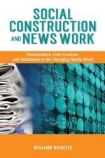 Social Construction and News Work