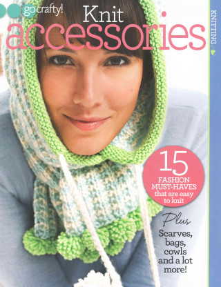 Knit Accessories - 15 fashion must-haves that are easy to knit.