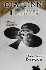 Dia Linn - I - Le Livre d'Eileen