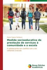 Medida socioeducativa de prestacao de servicos a comunidade e a escola