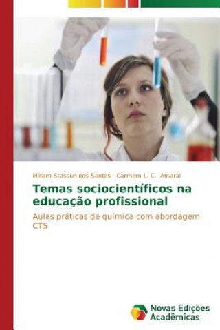 Temas sociocientificos na educacao profissional