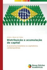 Distribuicao e acumulacao de capital