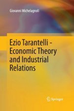 Ezio Tarantelli - Economic Theory and Industrial Relations