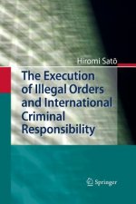 Execution of Illegal Orders and International Criminal Responsibility