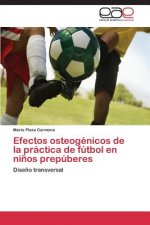 Efectos osteogenicos de la practica de futbol en ninos prepuberes