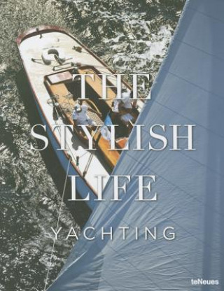 Stylish Life: Yachting