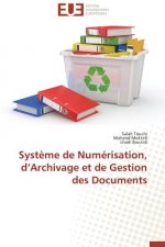 Systeme de numerisation, d archivage et de gestion des documents