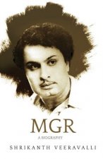 MGR: A Biography