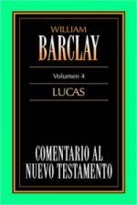 Comentario Al N.T. Vol. 04 - Lucas